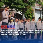 Siaga May Day, Polres Sumenep Gelar Apel dan Patroli Skala Besar Jaga Kondusifitas Wilayah