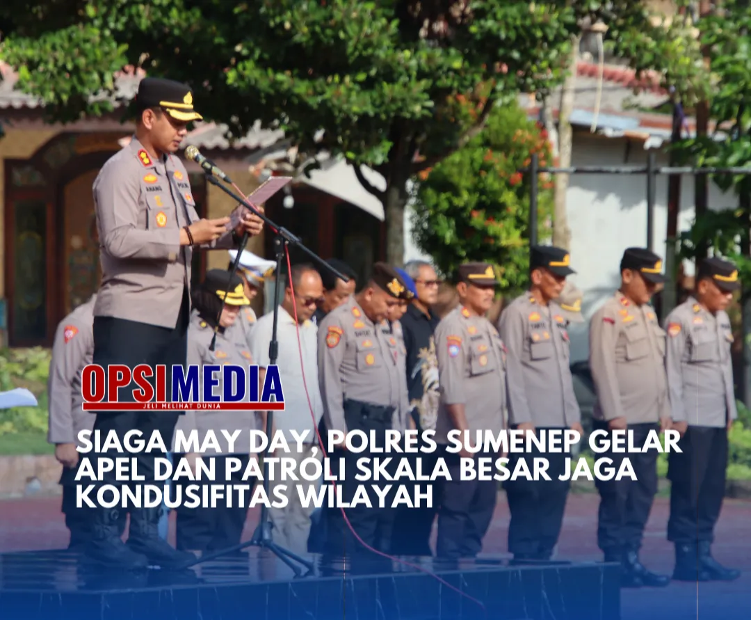Siaga May Day, Polres Sumenep Gelar Apel dan Patroli Skala Besar Jaga Kondusifitas Wilayah