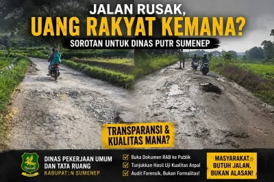 Banyak Jalan Pelosok Rusak Parah, Pengamat Desak Audit Fisik Proyek di Dinas PUTR Sumenep!